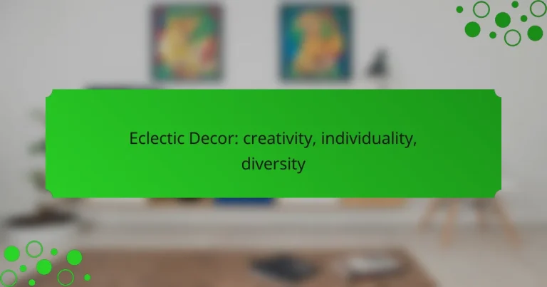 Eclectic Decor: creativity, individuality, diversity