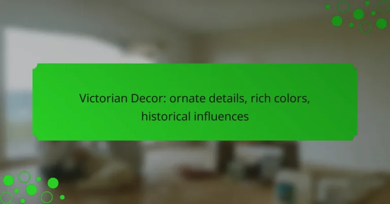 Victorian Decor: ornate details, rich colors, historical influences