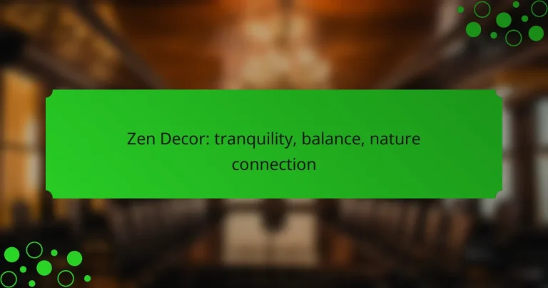 Zen Decor: tranquility, balance, nature connection