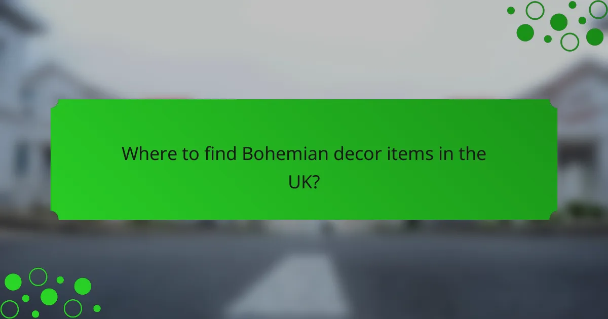 Where to find Bohemian decor items in the UK?