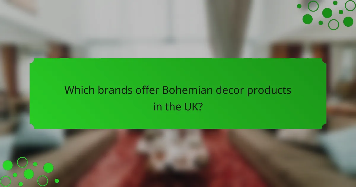 Which brands offer Bohemian decor products in the UK?